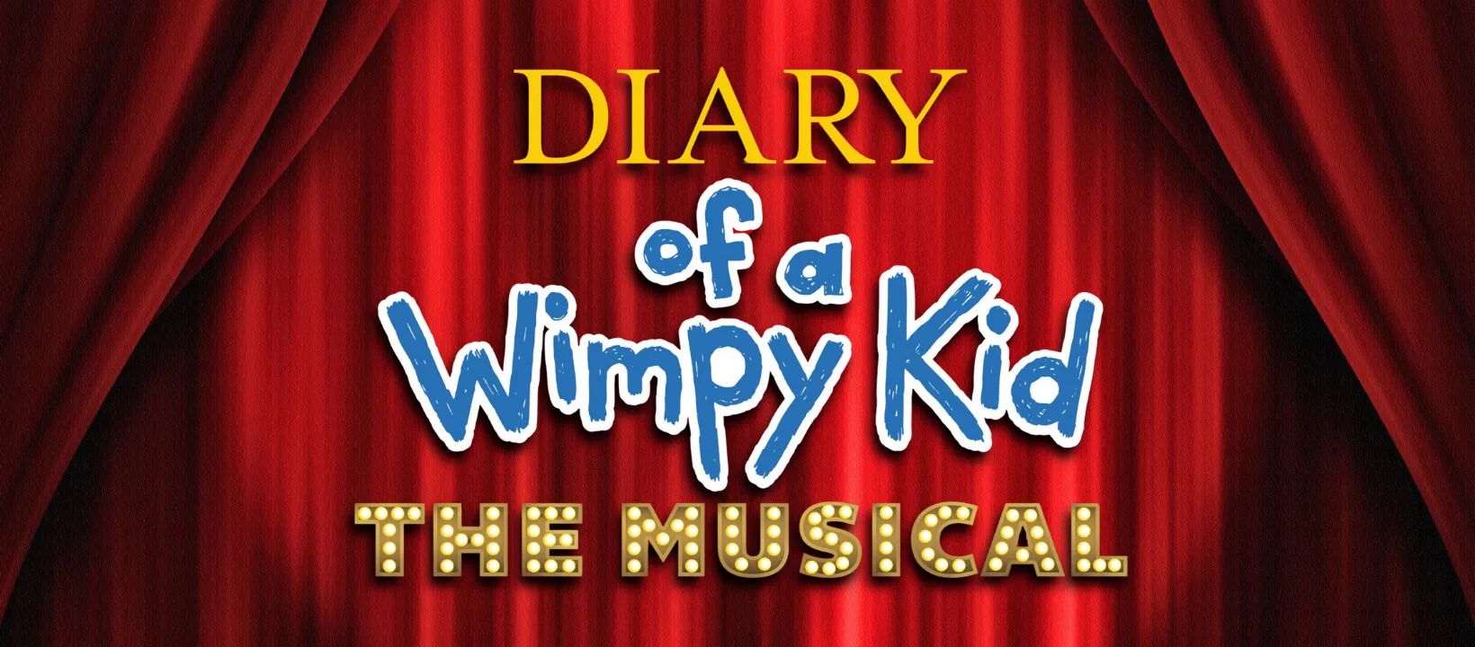 DiaryofaWimpyKid_BroadwayAtTheLevoy_Horizontal copy